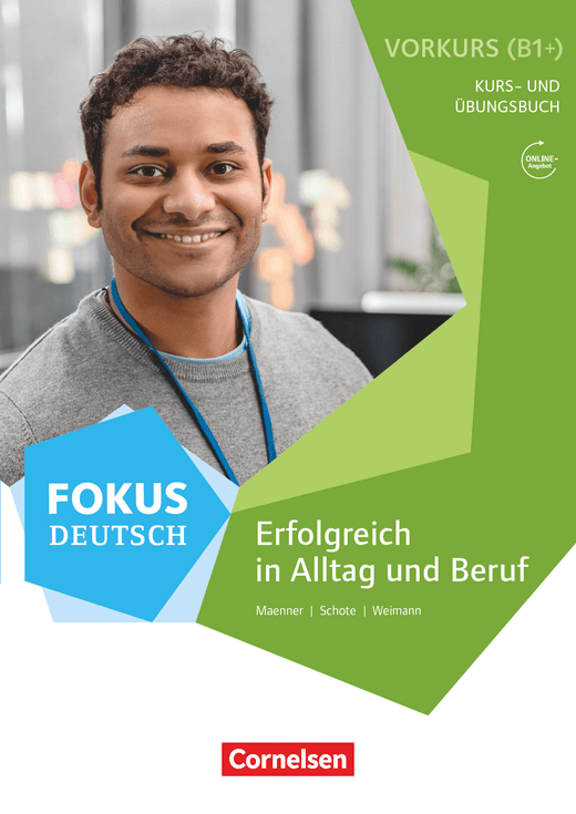 +Fokus Deutsch Erfolgreich in Alltag und Beruf: Vorkurs B1
